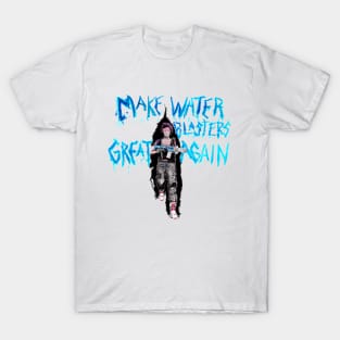 Make Water Blasters Great Again 2 T-Shirt